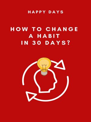 cover image of How to Change a Habit in 30 Days?